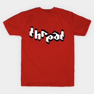 Threat - mono T-Shirt